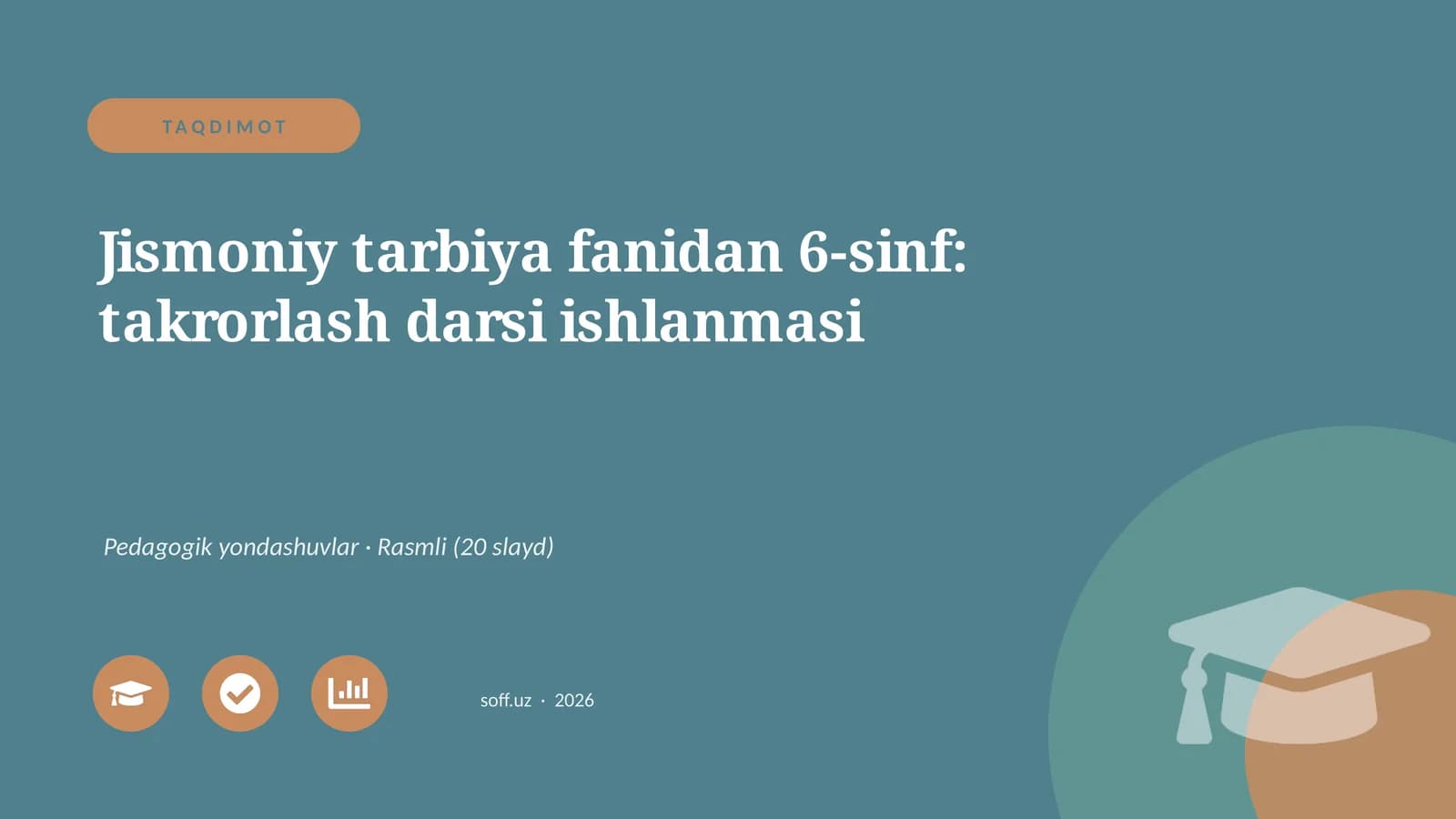 Jismoniy tarbiya fanidan 6-sinf: takrorlash darsi ishlanmasi