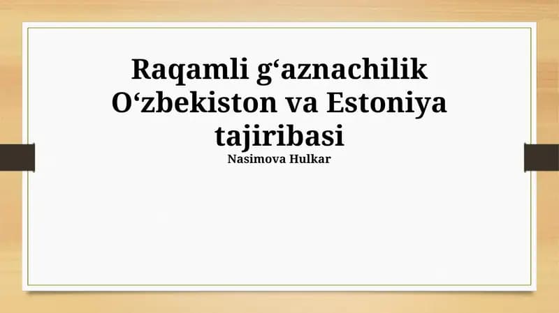 Raqamli gʻaznachilik Oʻzbekiston va Estoniya tajiribasi