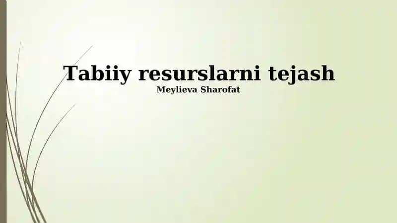 Tabiiy resurslarni tejash