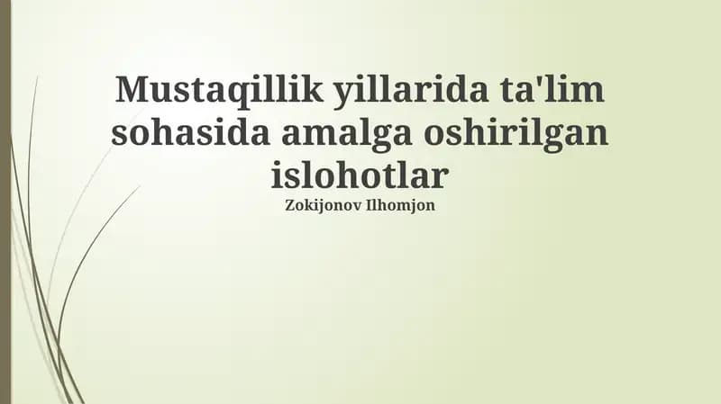 Mustaqillik Yillarida Ta'lim Sohasidagi Islohotlar