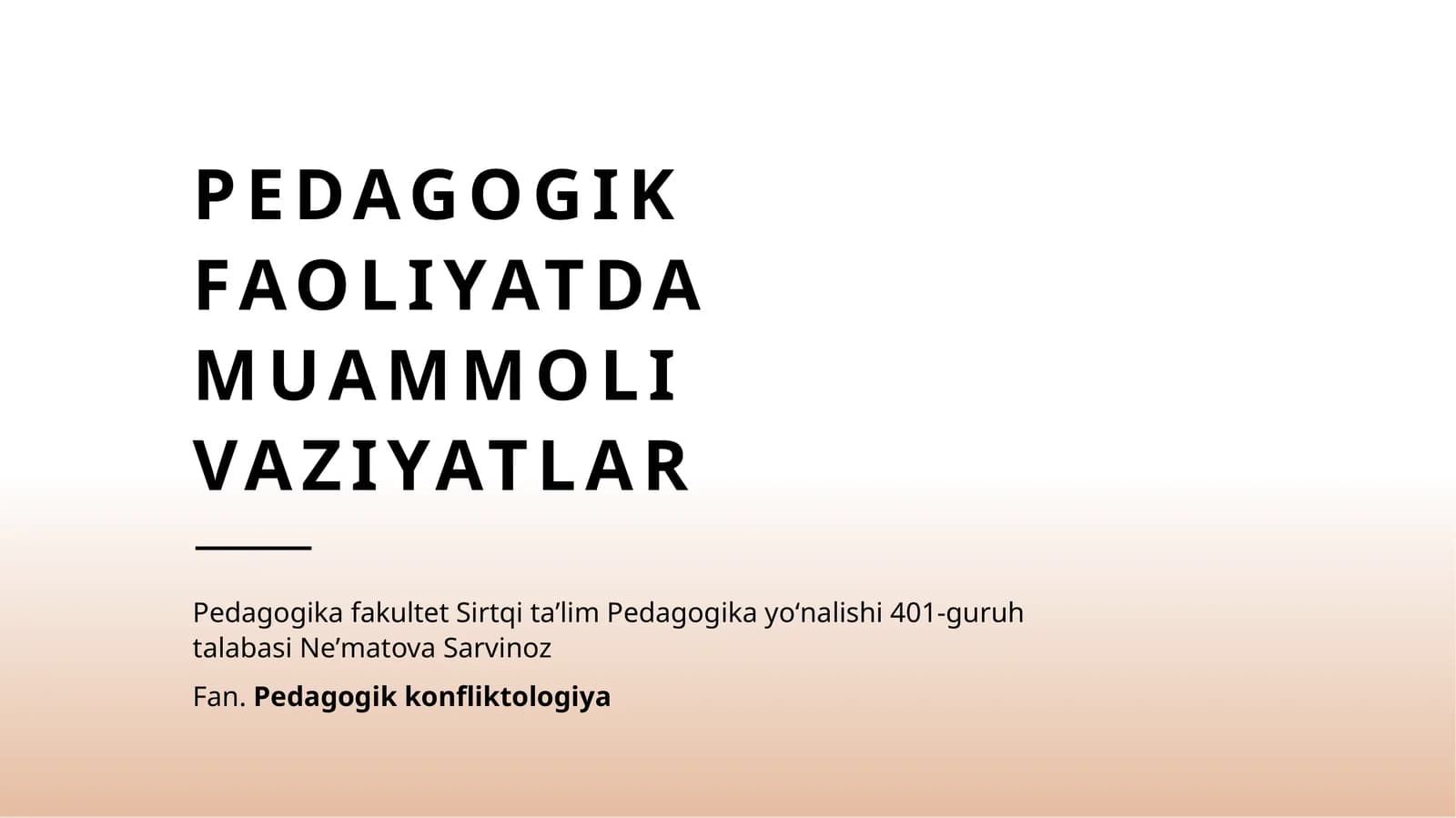 Pedagogik faoliyatda muammoli vaziyatlar