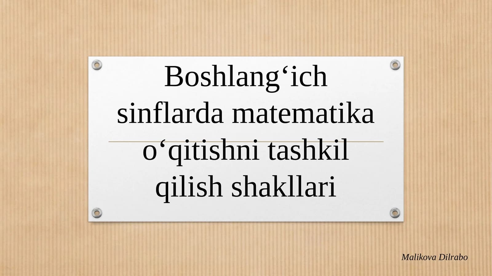 Boshlang‘ichsinflardamatematikao‘qitishnitashkilqilishshakllari