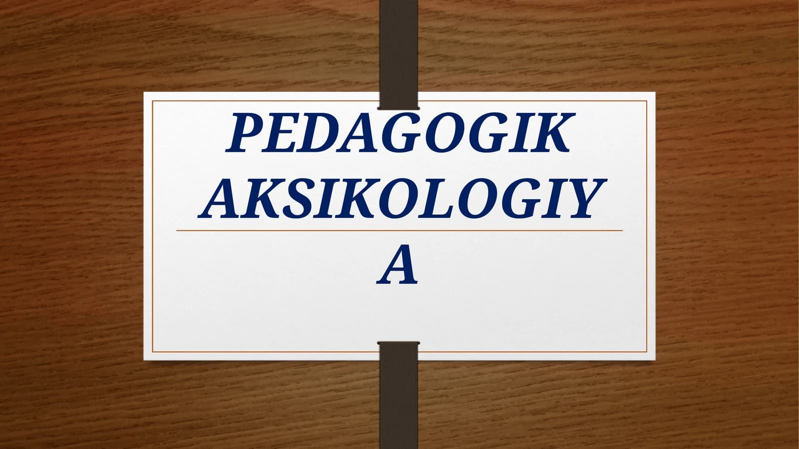 MILLIY PEDAGOGIKAMIZDA
QADRIYATLI TASAVVURLARNING
RIVOJLANISHI.