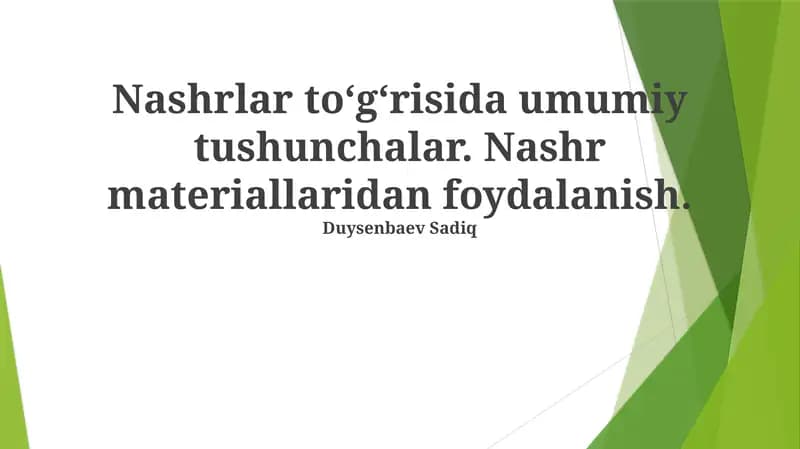 Nashrlar toʻgʻrisida umumiy tushunchalar