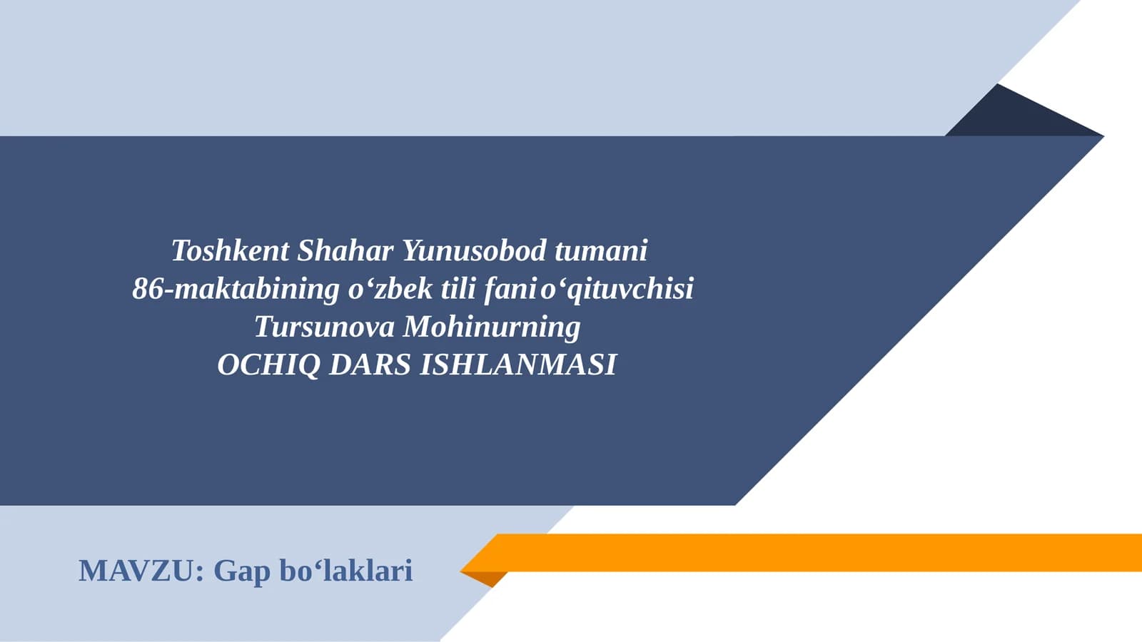 Tursunova Mohinurning OCHIQ DARS ISHLANMASI