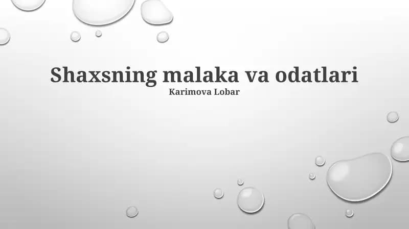 Shaxsning malaka va odatlari