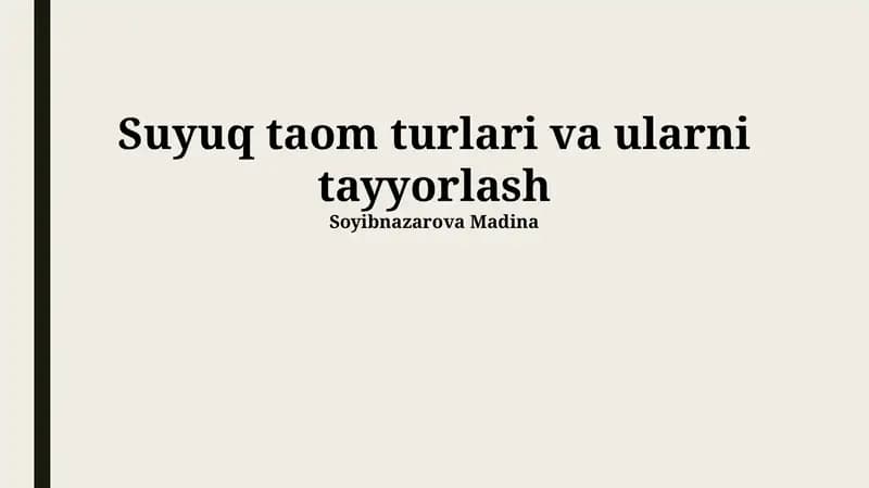 Suyuq taom turlari va ularni tayyorlash