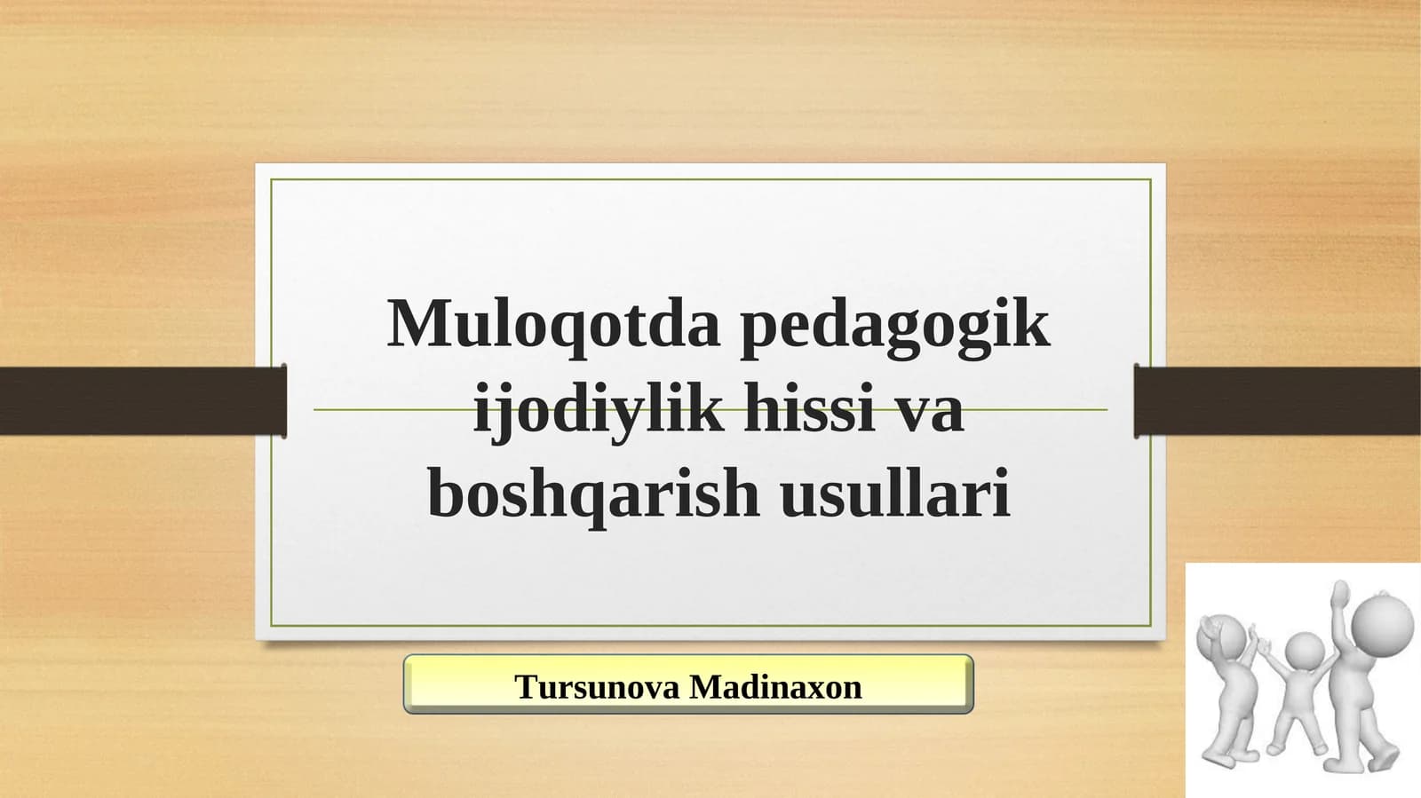 Muloqotda pedagogik ijodiylik hissi va boshqarish usullari