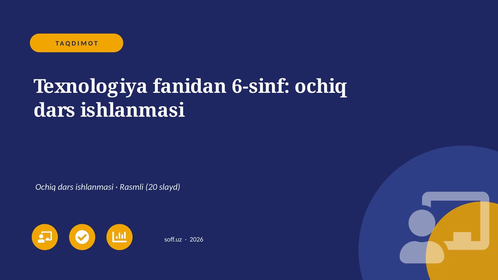 Texnologiya fanidan 6-sinf: ochiq dars ishlanmasi