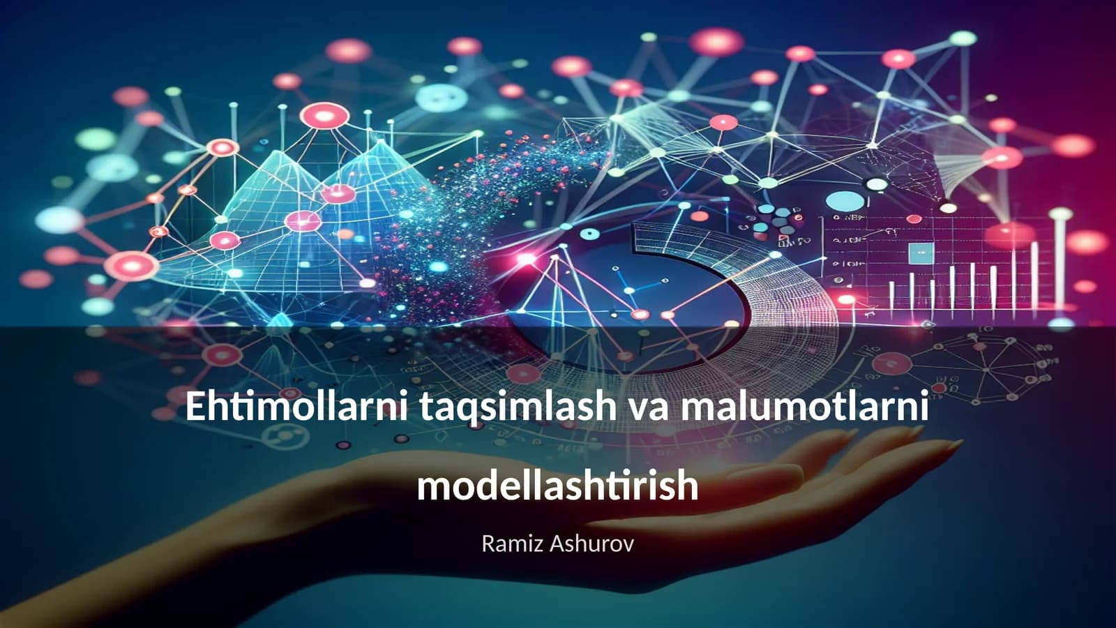 Ehtimollarni taqsimlash va malumotlarni modellashtirish