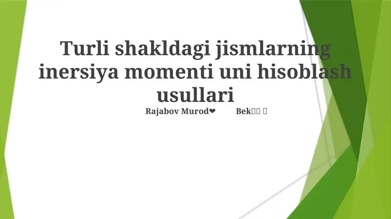 Turli shakldagi jismlarning inersiya momenti uni hisoblash usullari
