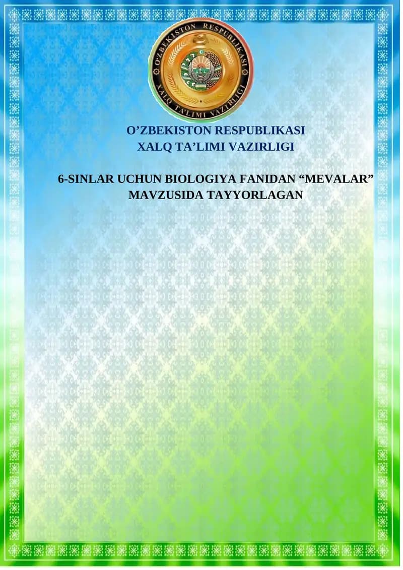 "MEVALAR" MAVZUSIDA TAYYORLAGAN DARS ISHLANMA