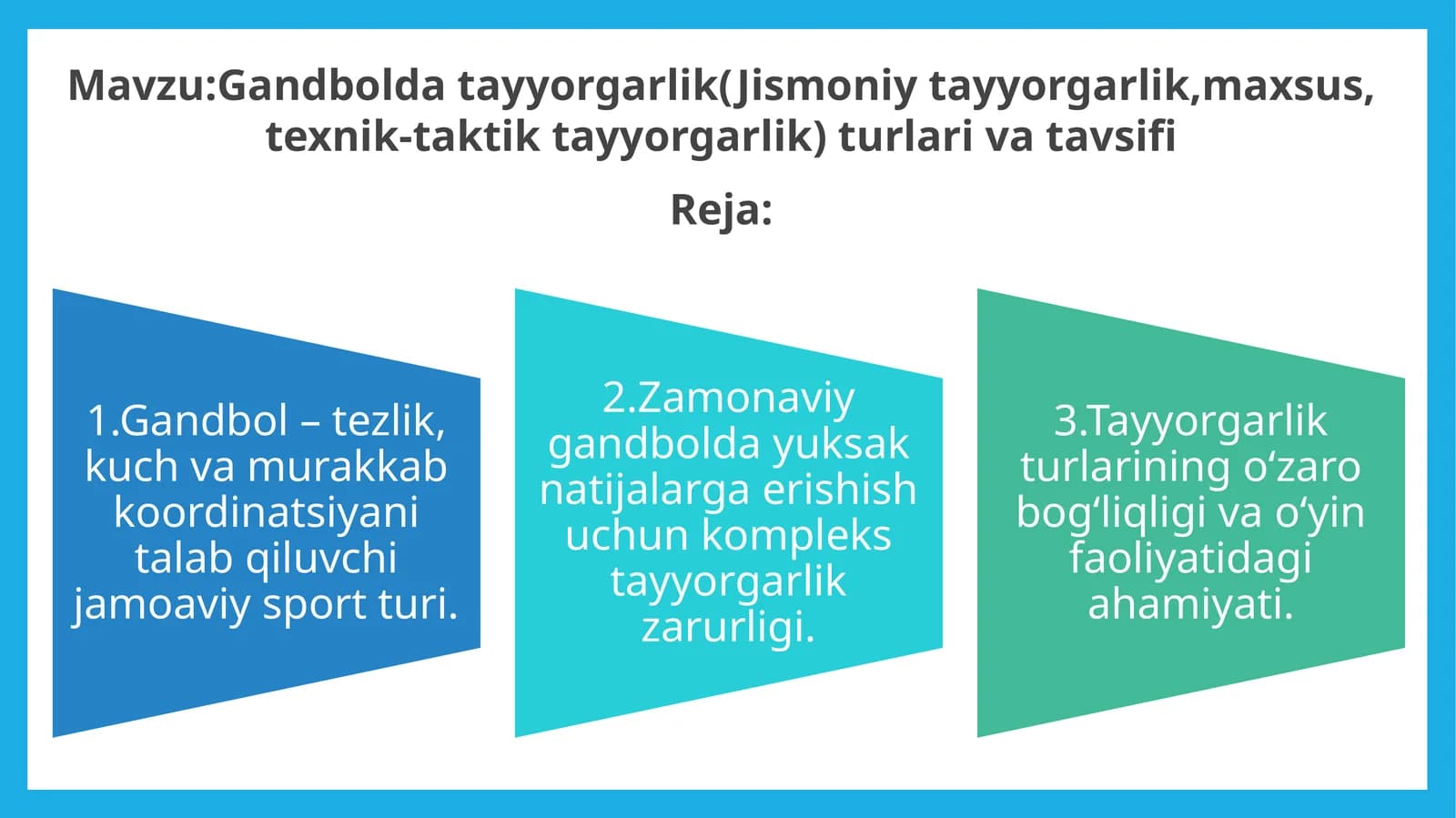 Gandbolda tayyorgarlik(Jismoniy tayyorgarlik,maxsus, texnik-taktik tayyorgarlik) turlari va tavsifi