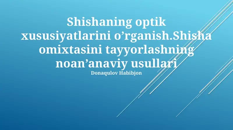 Shishaning optik xususiyatlarini o’rganish