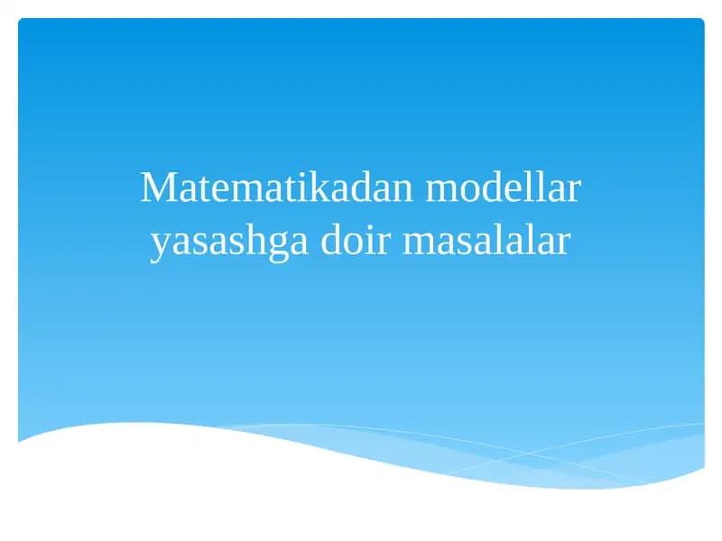 Matematikadan modellar yasashga doir masalalar