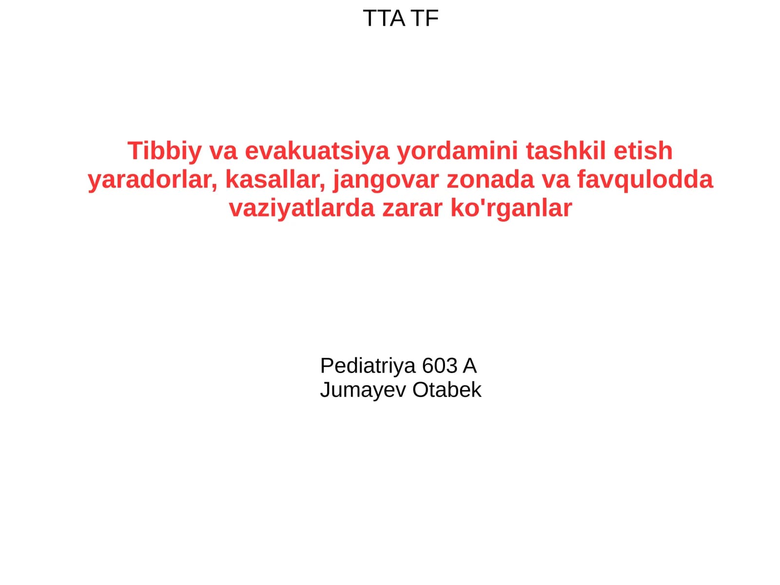 Tibbiy va evakuatsiya yordamini tashkil etish