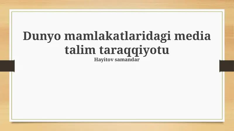 Dunyo mamlakatlaridagi media talim taraqqiyotu
