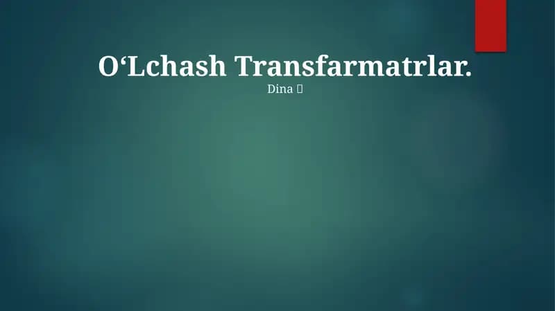 O'lchash Transfarmatrlar