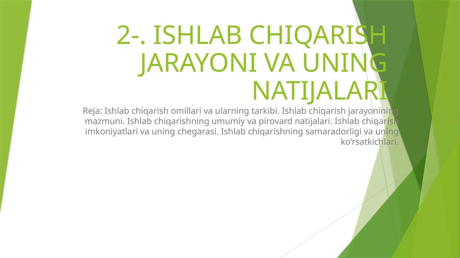 ISHLAB CHIQARISH JARAYONI VA UNING NATIJALARI