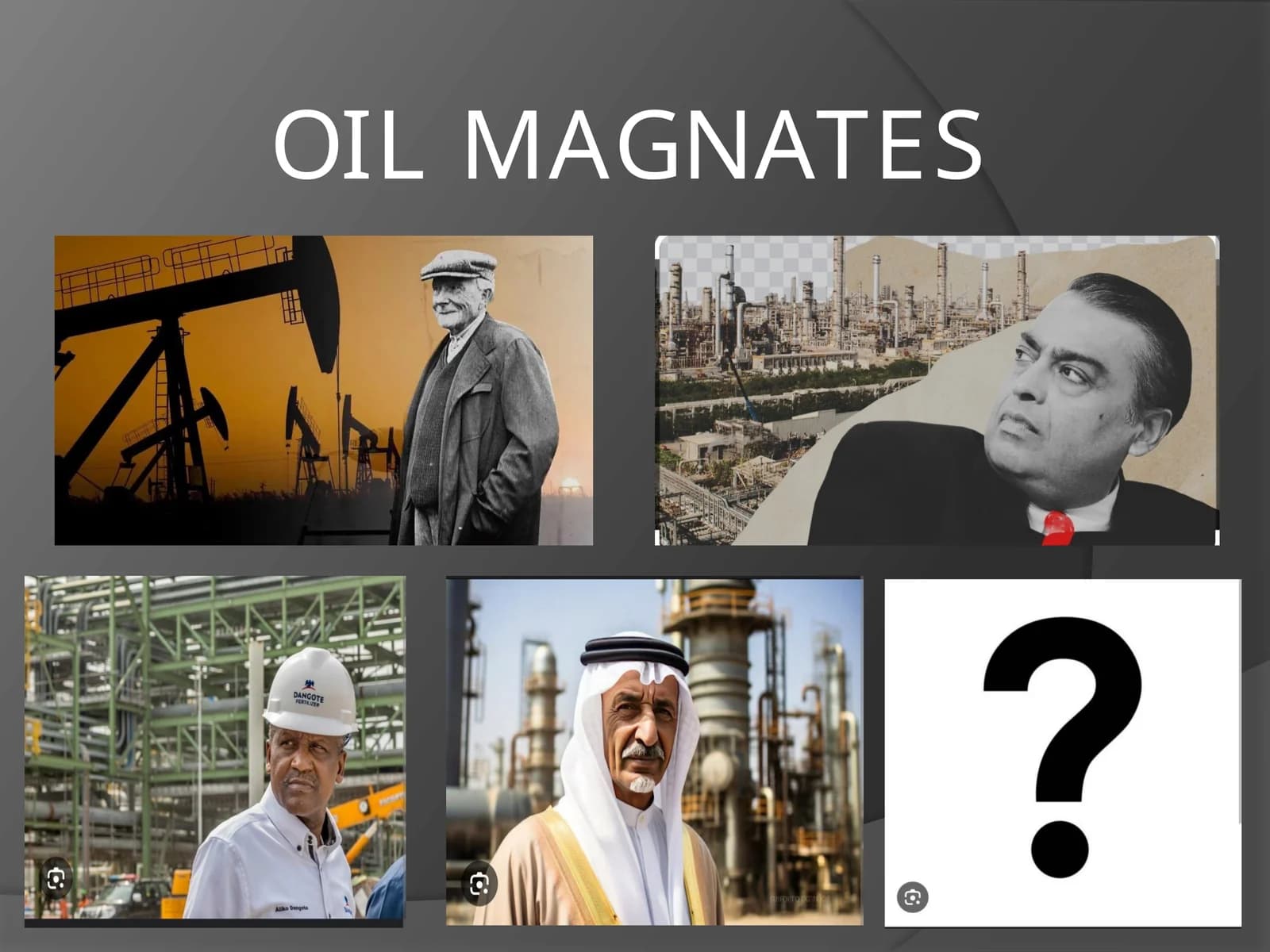 OIL MAGNATES