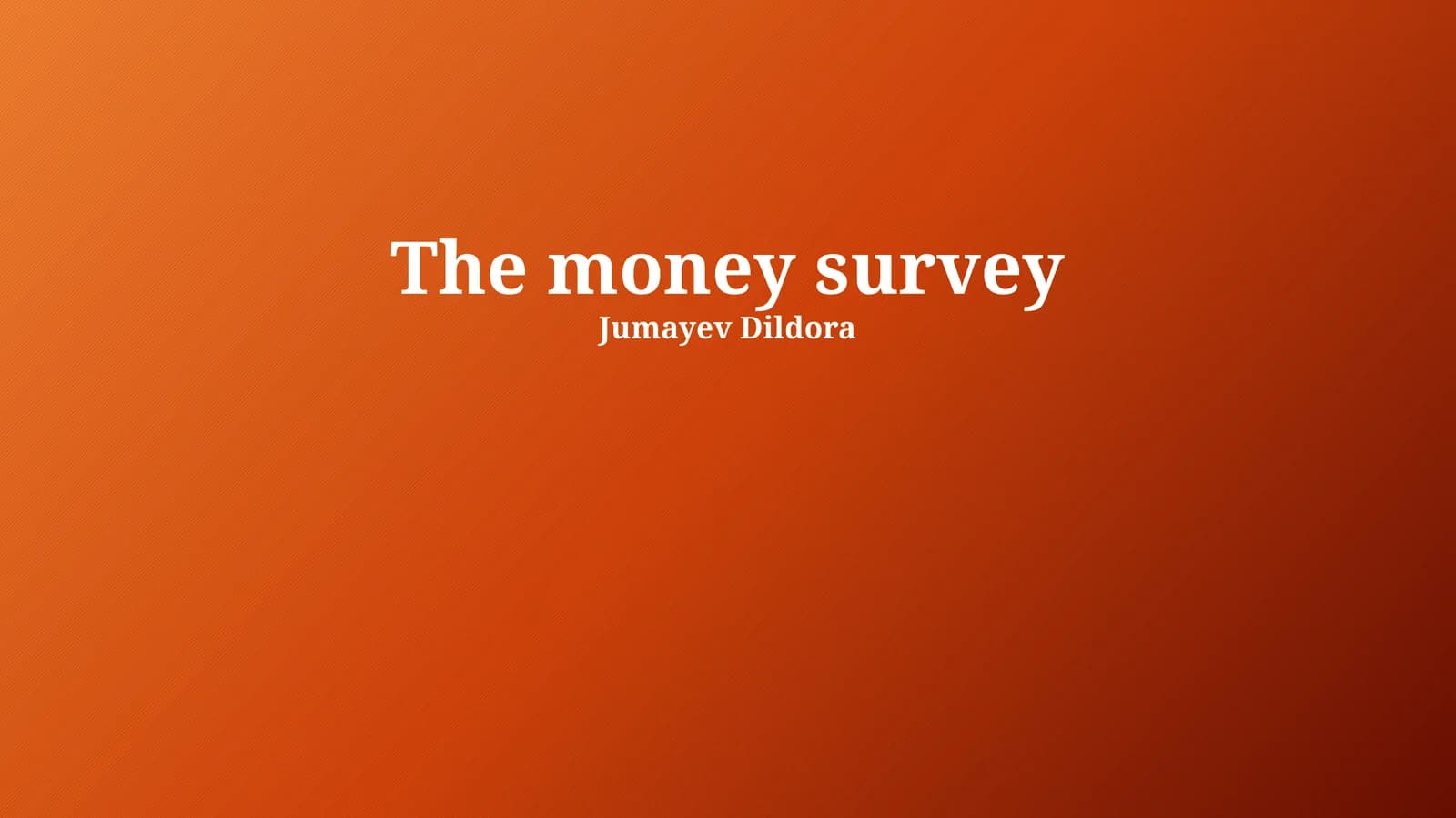 The money survey