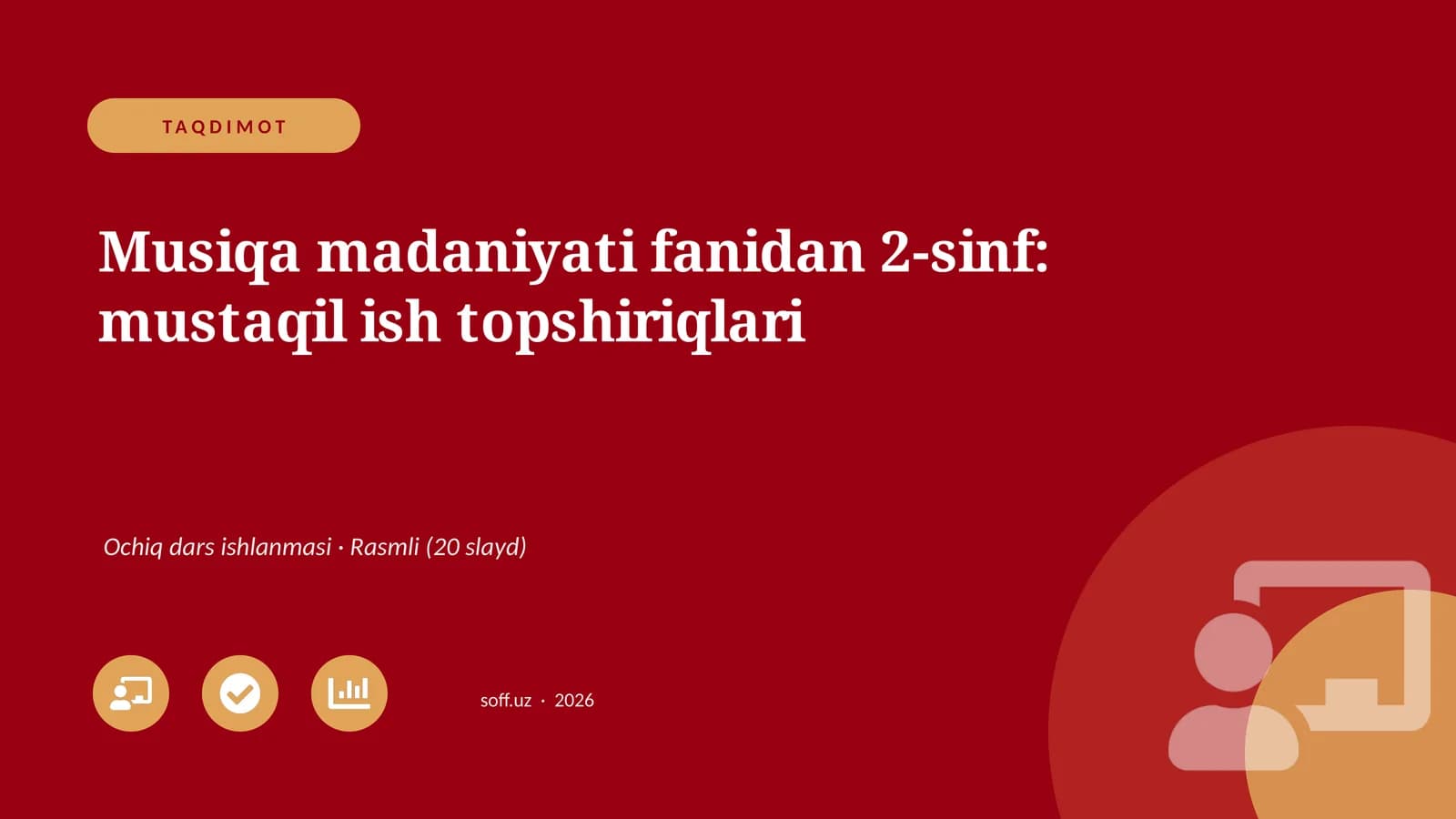 Musiqa madaniyati fanidan 2-sinf: mustaqil ish topshiriqlari