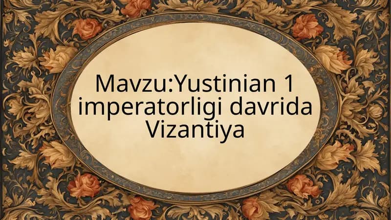Yustinian 1 imperatorligi davrida vizantiya
