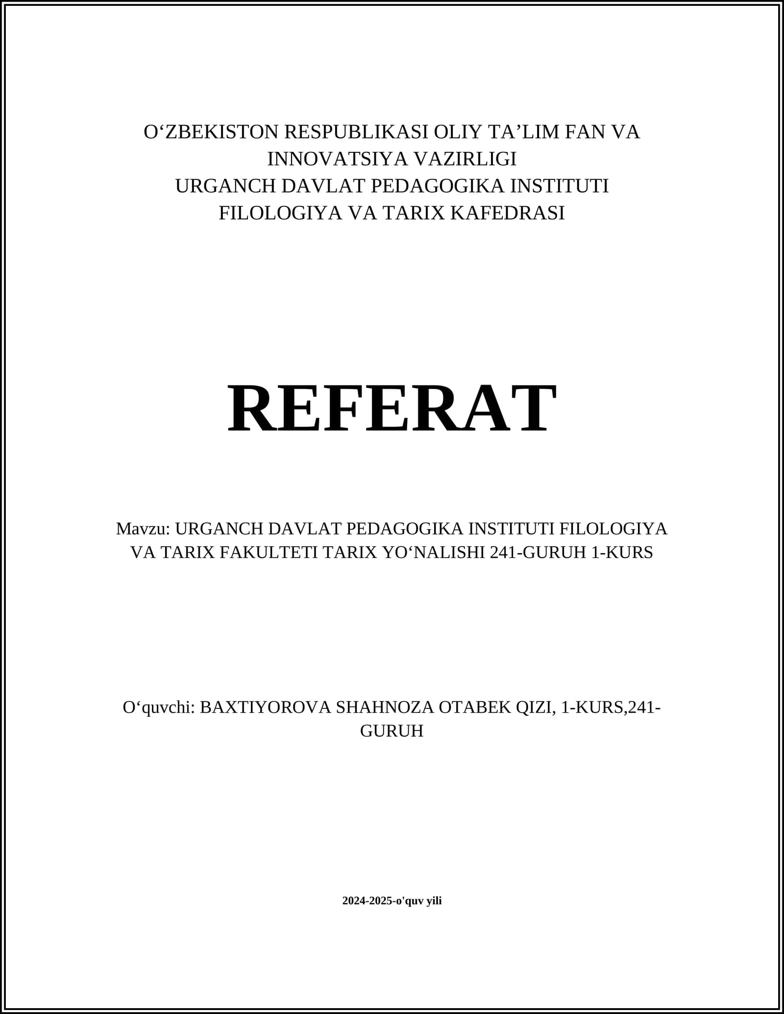 URGANCH DAVLAT PEDAGOGIKA INSTITUTI FILOLOGIYA VA TARIX FAKULTETI TARIX YOʻNALISHI 241-GURUH 1-KURS