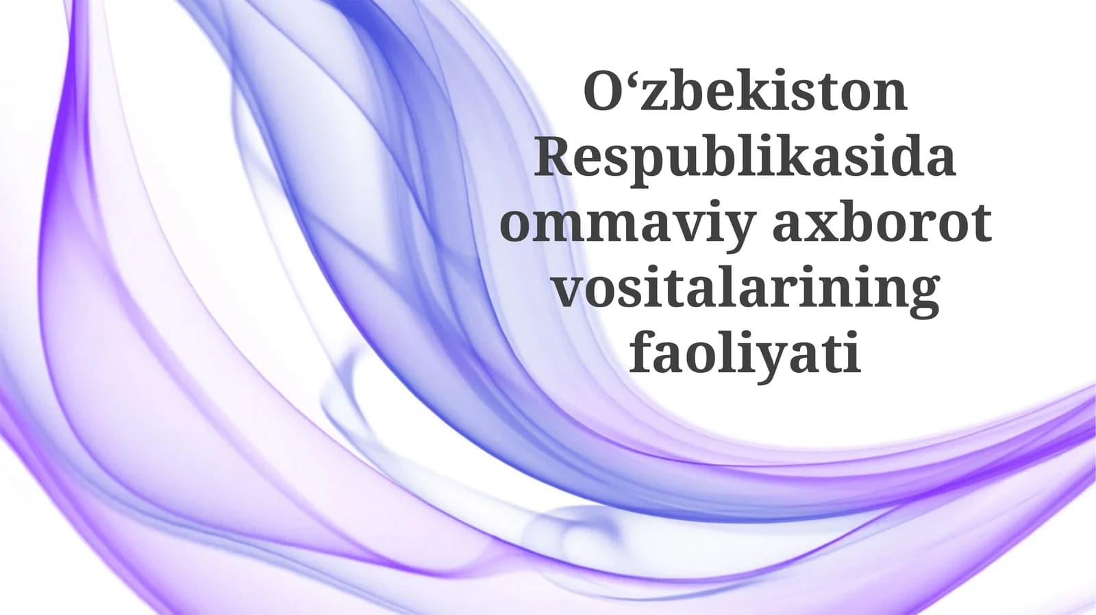 Ommaviy axborot vositalarining faoliyati