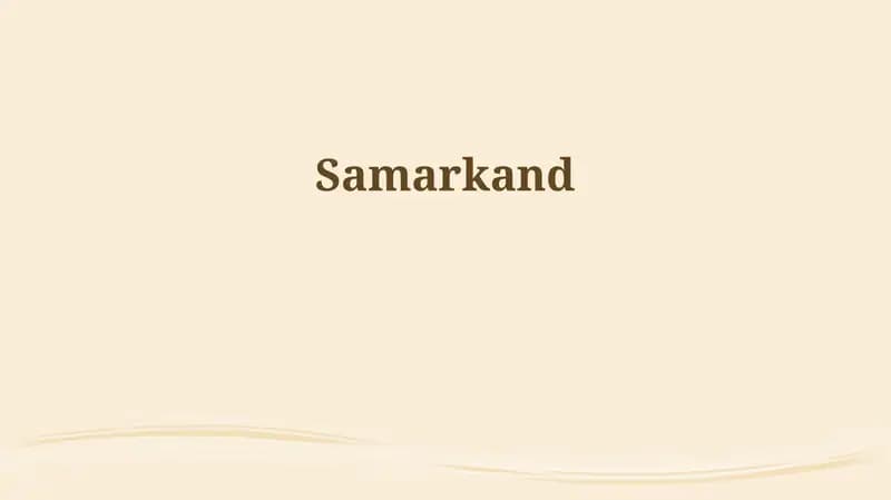 Samarkand: Crossroads of History and Culture