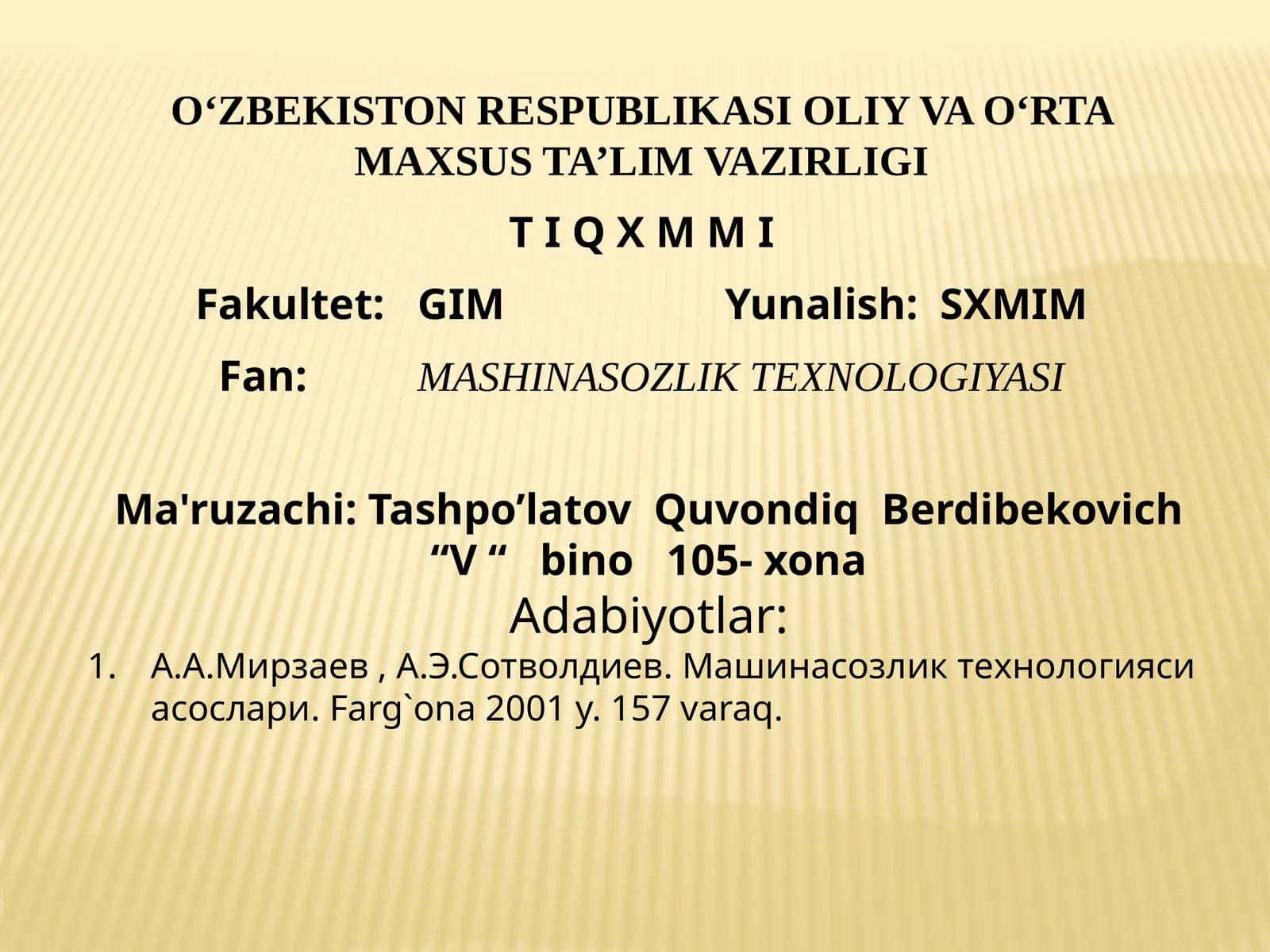 MASHINASOZLIK TEXNOLOGIYASI