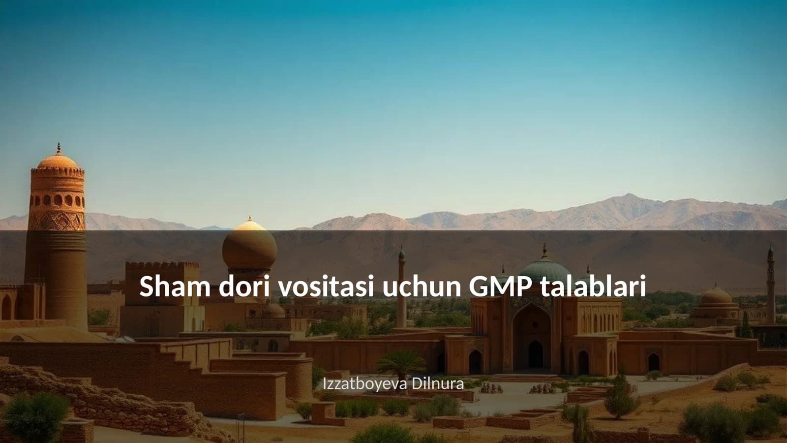 Sham dori vositasi uchun GMP talablari