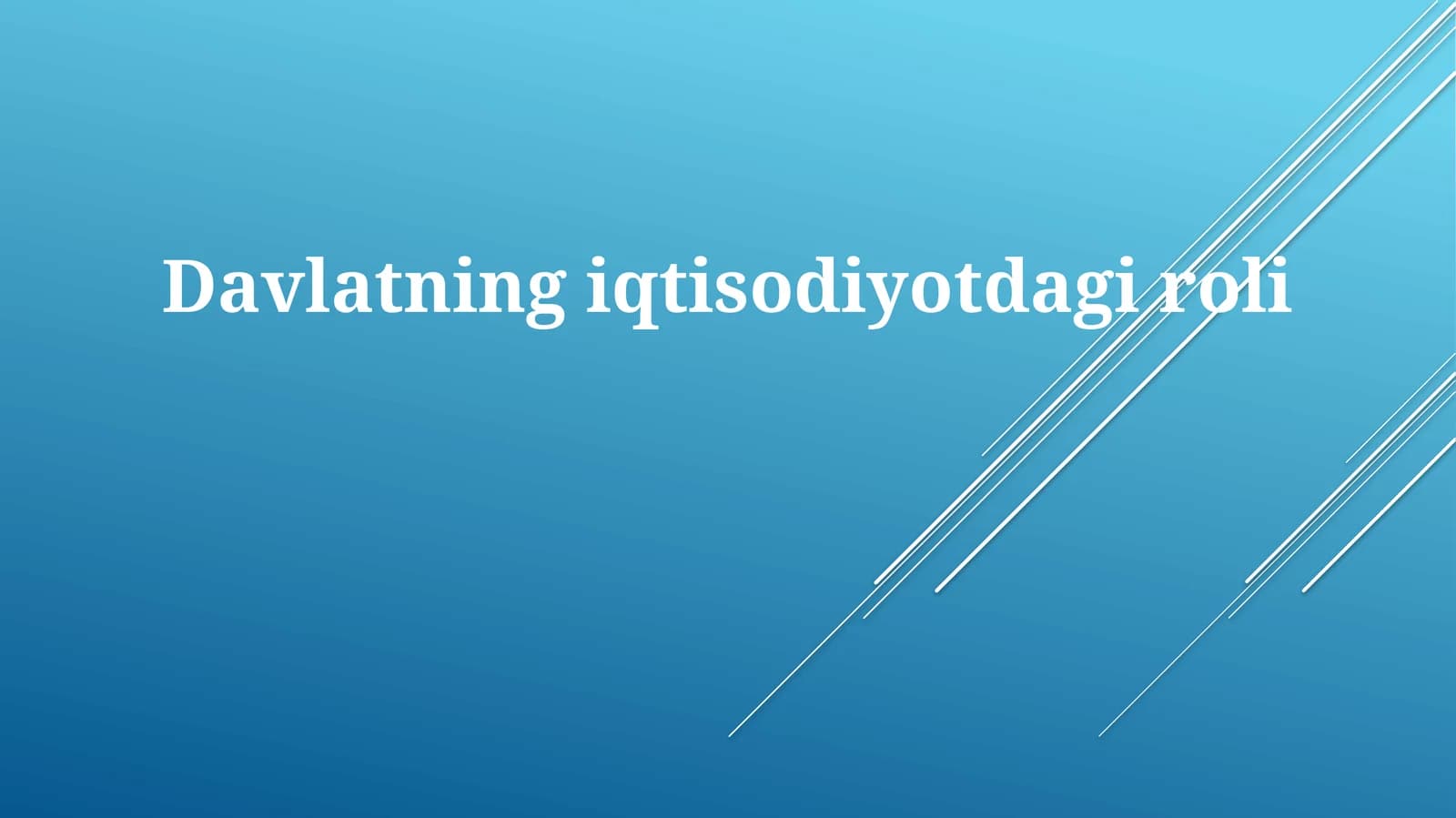 Davlatning iqtisodiyotdagi roli