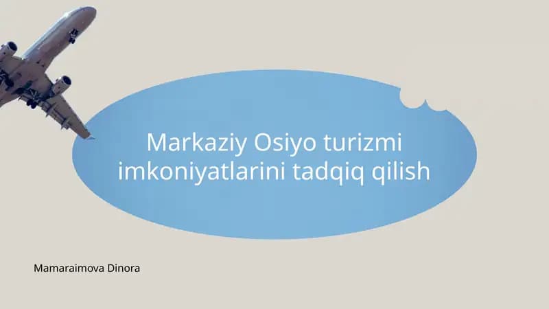 Markaziy Osiyo turizmi imkoniyatlarini tadqiq qilish