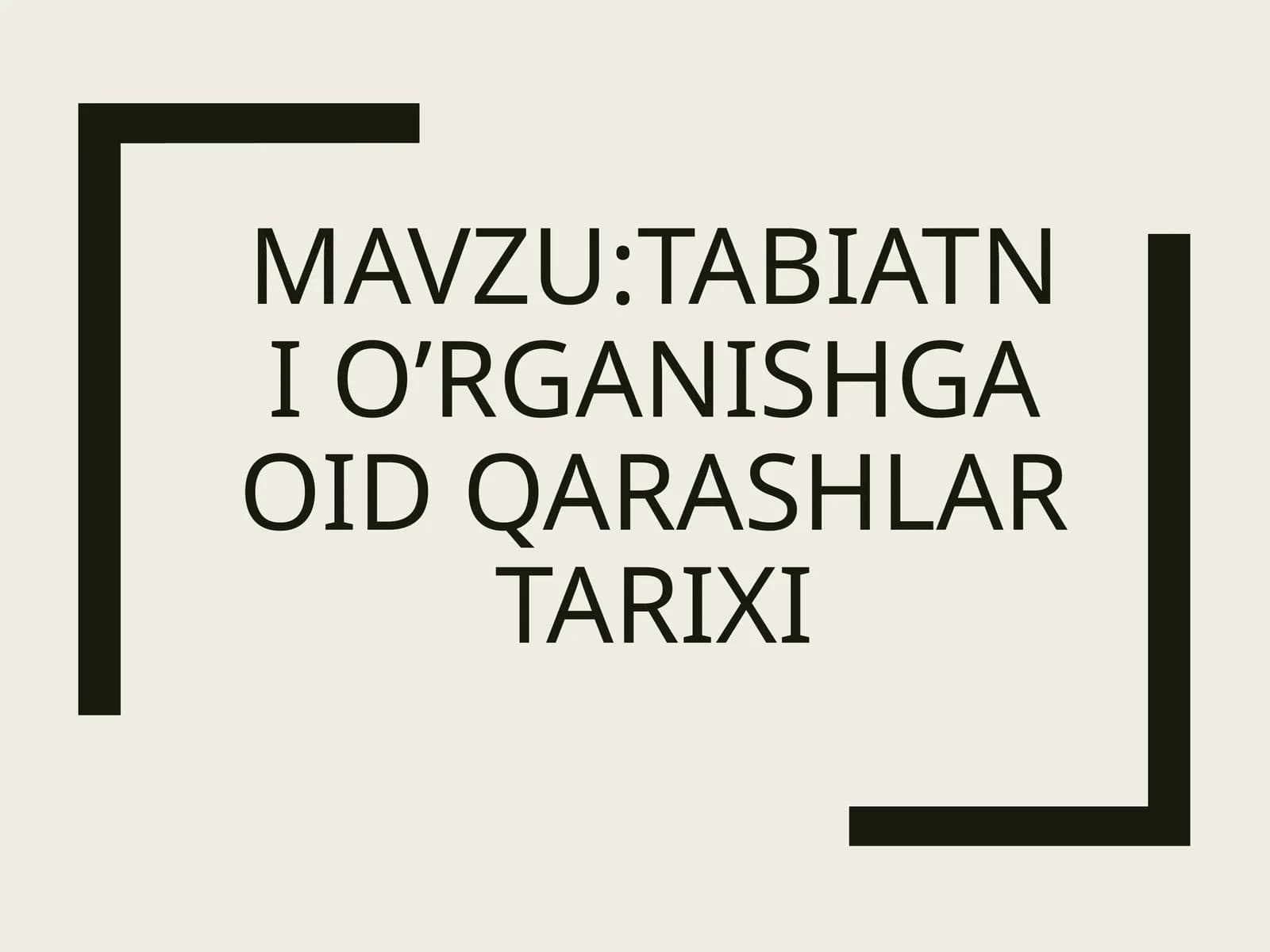 Tabiatni oʻrganishga oid qarashlar tarixi