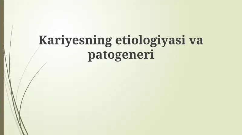 Kariesning etiologiyasi va patogeni