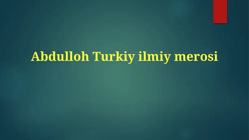Abdullo Turkiy Ilmiy Merosi
