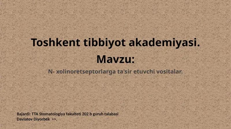 NIKOTINGA SEZGIR XOLINORESEPTORLARGA TA’SIR QILUVCHI VOSITALAR