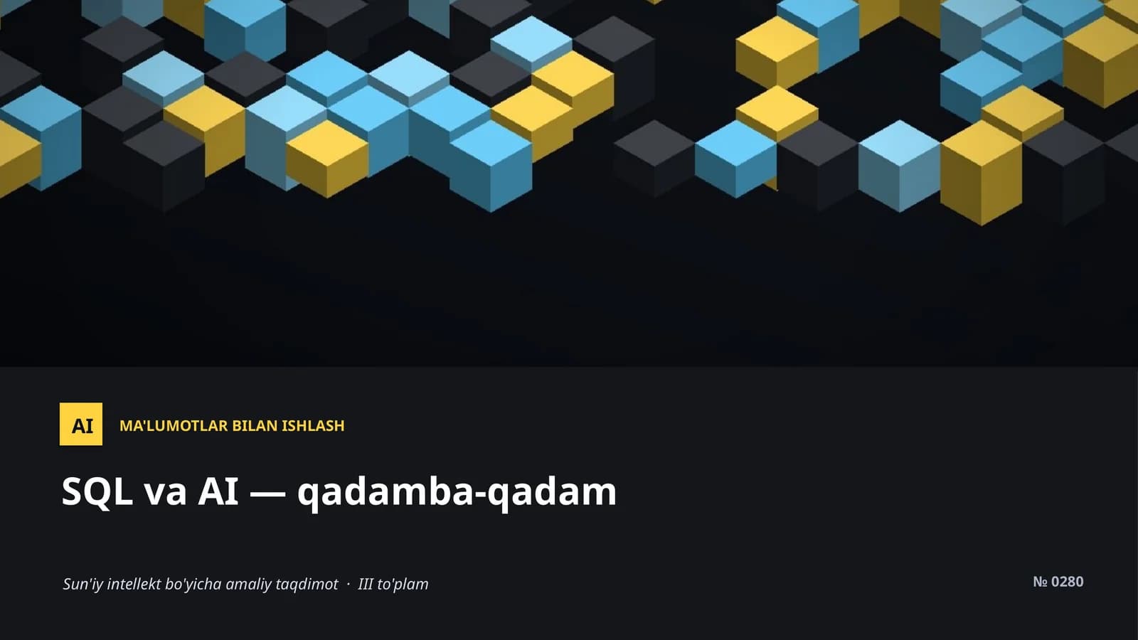 AI MA'LUMOTLAR BILAN ISHLASH