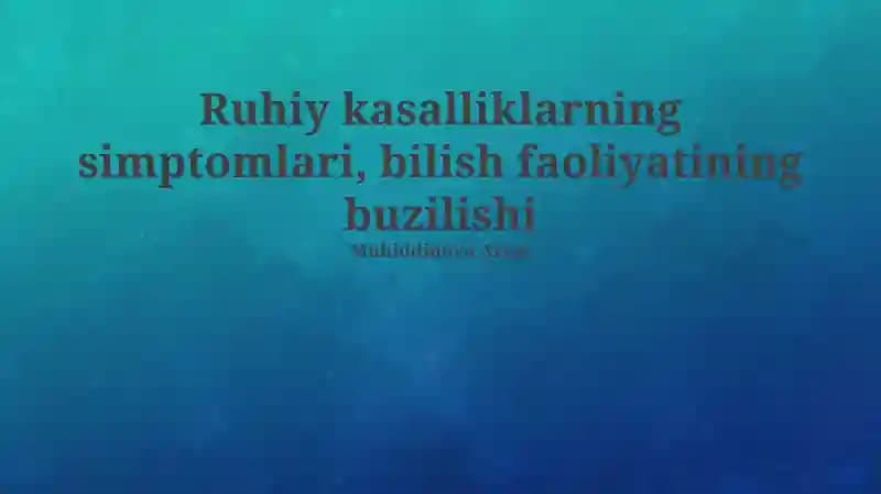 Ruhiy kasalliklarning simptomlari