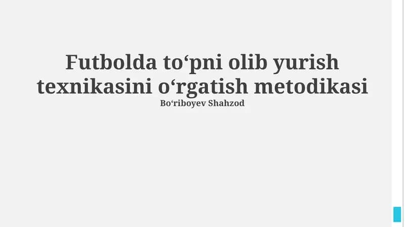 Futbolda toʻpni olib yurish texnikasini oʻrgatish metodikasi