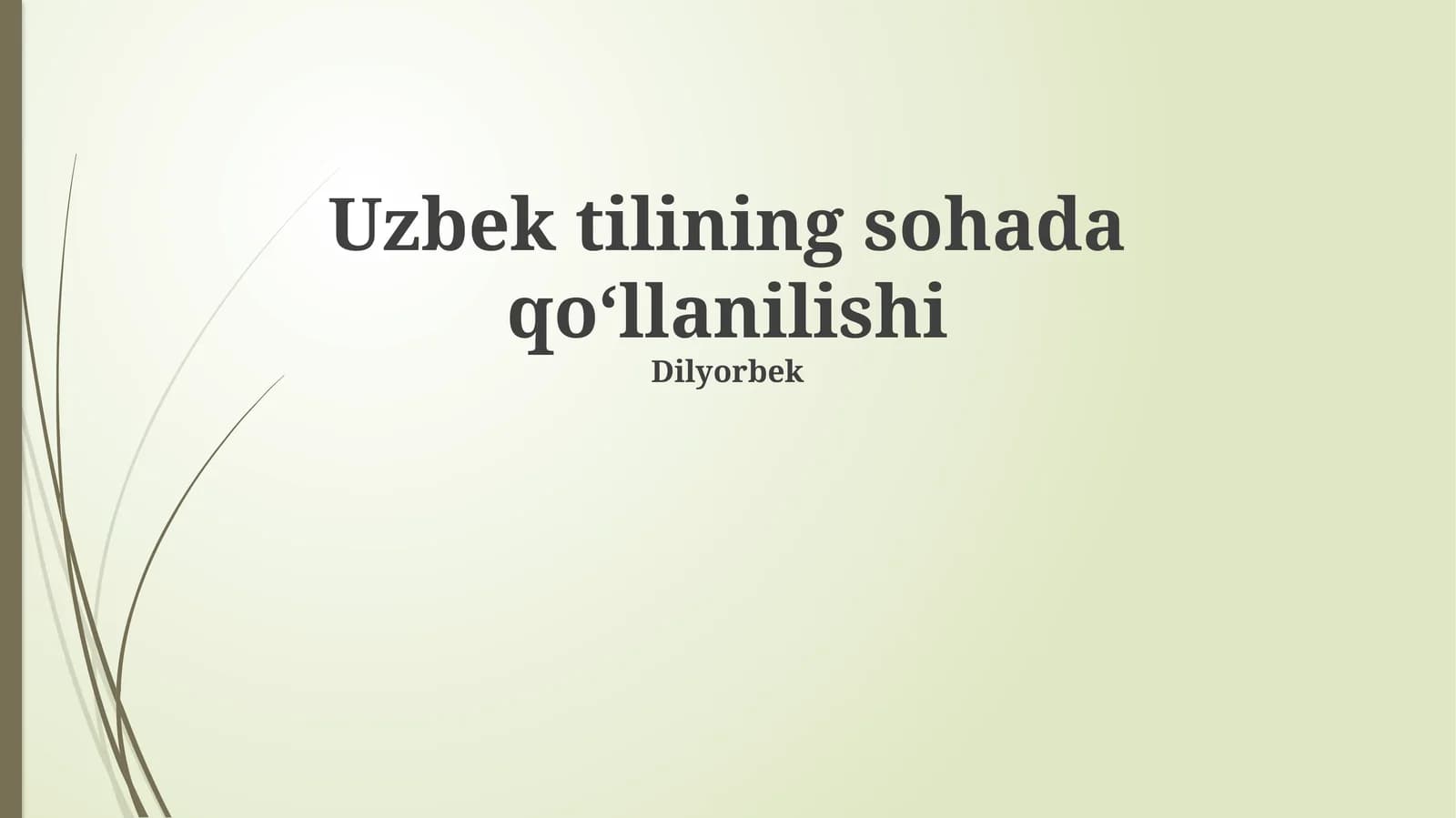 O'zbek tilining sohada qoʻllanilishi