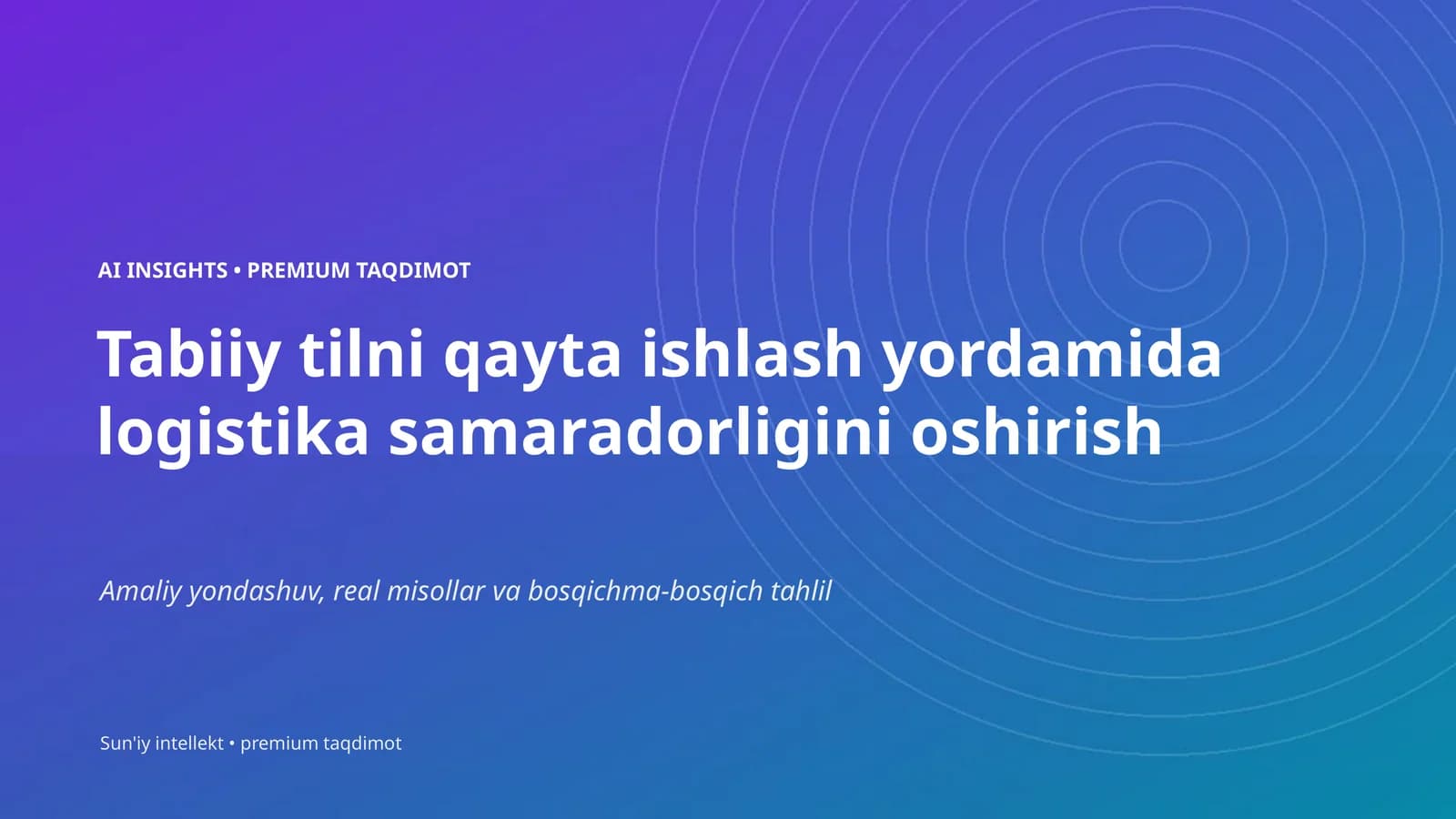 Tabiiy tilni qayta ishlash yordamida logistika samaradorligini oshirish