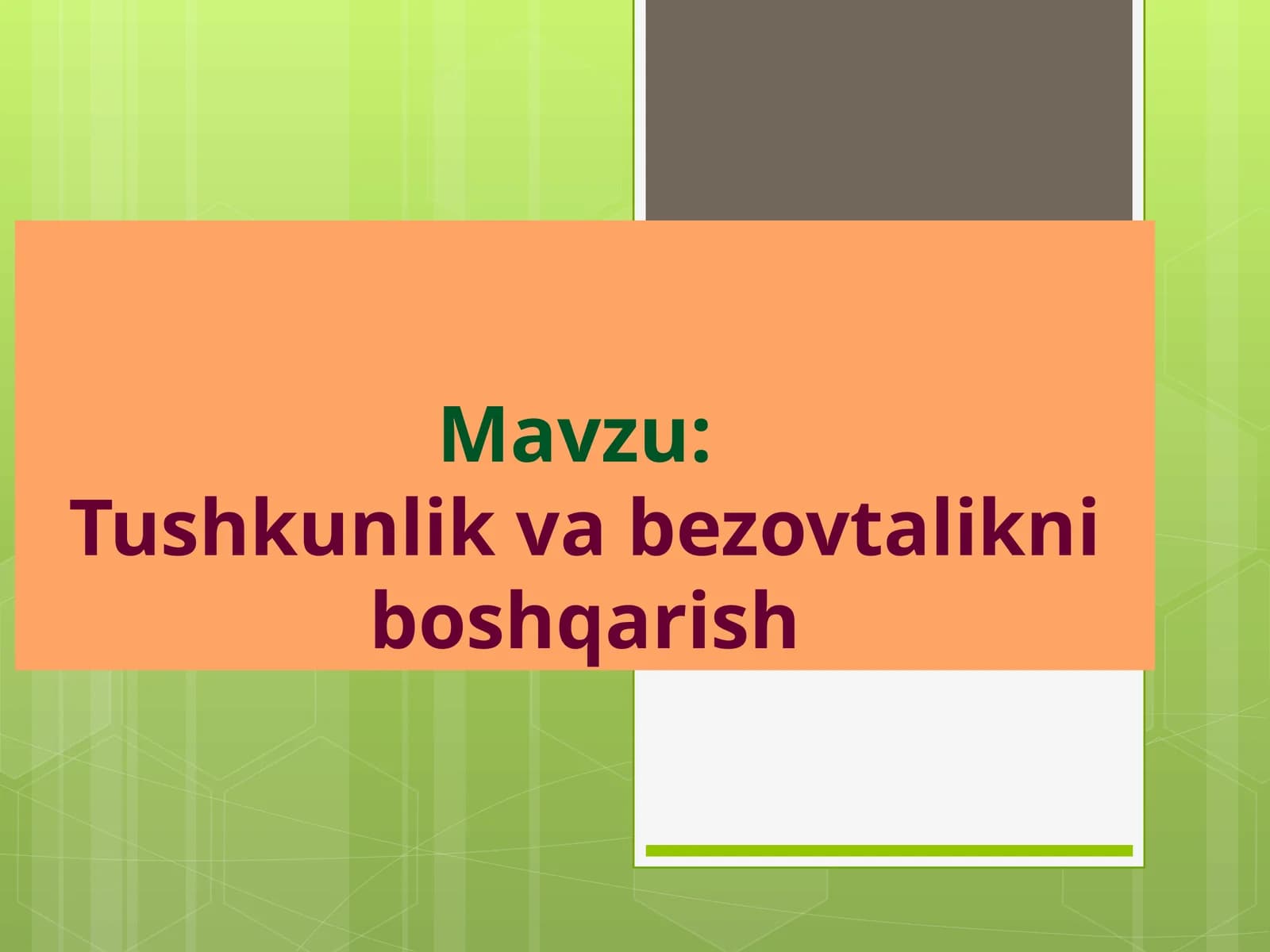 Tushkunlik va bezovtalikni boshqarish