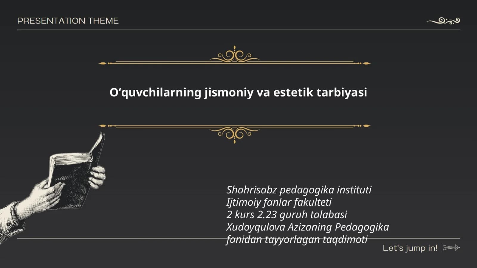 Oʻquvchilarning jismoniy va estetik tarbiyasi