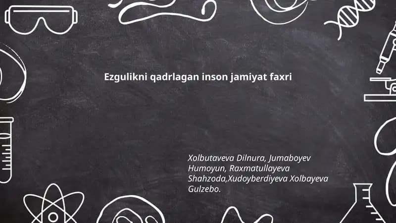 Ezgulikni qadrlagan inson jamiyat faxri