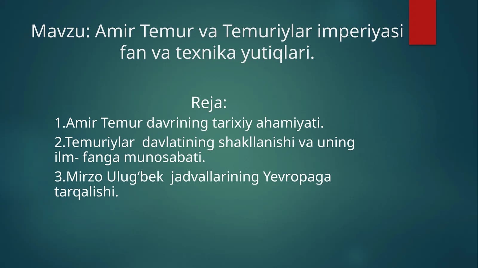Amir Temur va Temuriylar imperiyasi fan va texnika yutuqlari