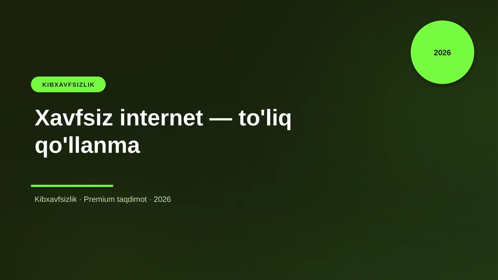 Xavfsiz internet — to'liq qo'llanma