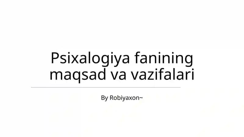 Psixalogiya fanining maqsad va vazifalari