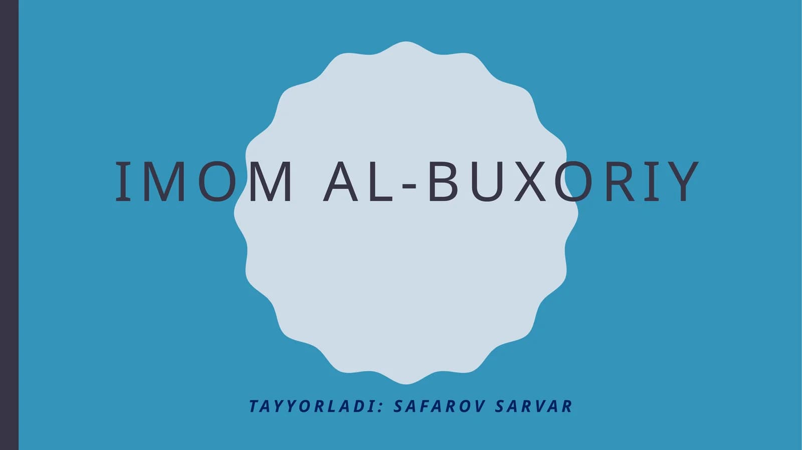 Imomal-Buxoriyning hayoti